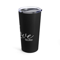 More Love - Black Tumbler 20oz