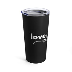 Love Always Wins - Black Tumbler 20oz