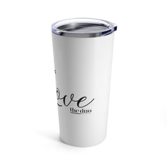 More Love - Tumbler 20oz