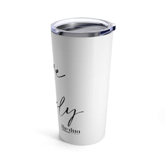Love Freely - Tumbler 20oz