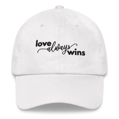 Love Always Wins - White Dad hat
