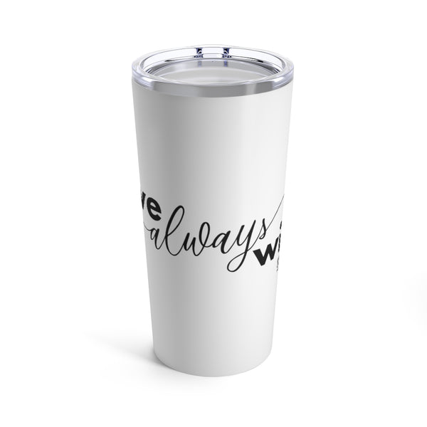 Love Always Wins - Tumbler 20oz