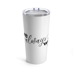 Love Always Wins - Tumbler 20oz