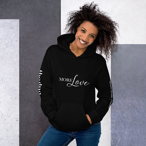 More Love - Decor Sleeve  White Text Unisex Hoodie copy