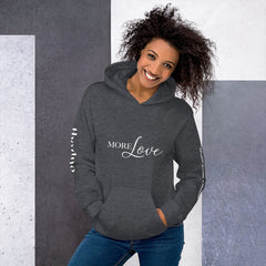More Love - Decor Sleeve  White Text Unisex Hoodie copy