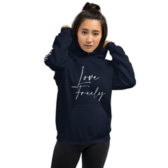 Love Freely - Decor Sleeve  White Text Unisex Hoodie
