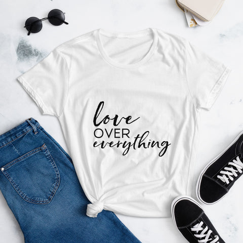 Love Over Everything - Women's short sleeve t-shirt