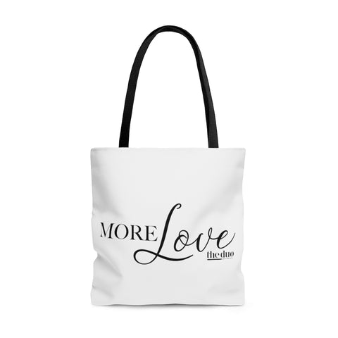 More Love - Black & White  Tote Bag
