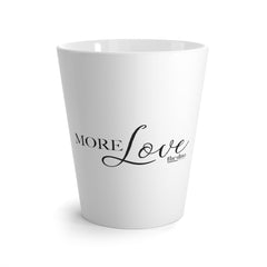 More Love  - Latte Mug