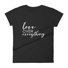 Love Over Everything  - The Duo Women's short sleeve t-shirt (Dark Colors)